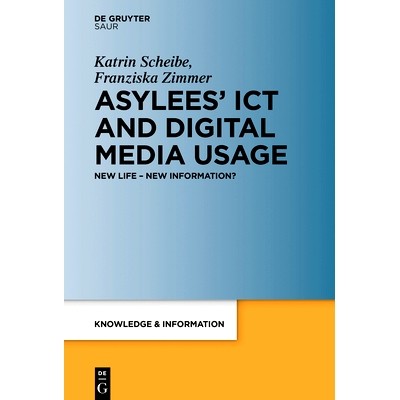 预订 Asylees’ ICT and Digital Media Usage: New Life – New Information? 庇护者的 ICT 和数字媒体使用：新生活 – 新信息？