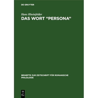 预订 Das Wort “Persona”: Geschichte seiner Bedeutungen mit besonderer Berücksichtigung des französischen und italien