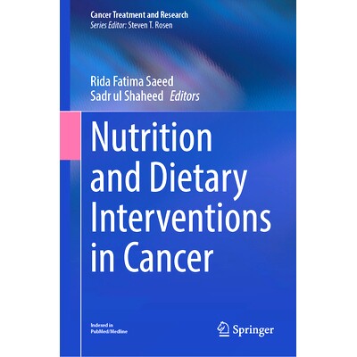 预订 Nutrition and Dietary Interventions in Cancer 癌症的营养与饮食干预: 9783031556210