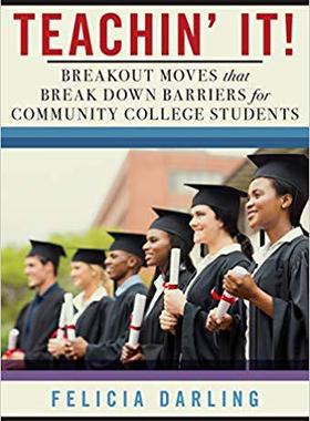 【预售】Teachin’ It!: Breakout Moves That Break Down Barriers for Community College Students
