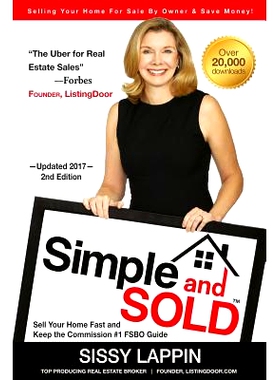 预订 Simple and SOLD - Sell Your Home Fast and Keep the Commission #1 FSBO Guide: Selling Your House For Sale By Owner &