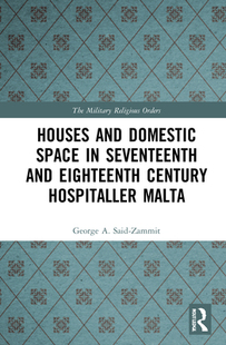 【预订】Houses and Domestic Space in Seventeenth and Eighteenth Century Hosp 9780367439040
