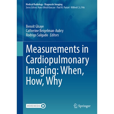 预订 Measurements in Cardiopulmonary Imaging When, How, Why 心肺成像测量:何时、如何、为何 9783030810733