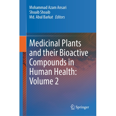 预订 Medicinal Plants and their Bioactive Compounds in Human Health Volume 2 *植物及其生物活性化合物在人类健康中的应用