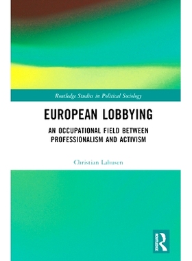 预订 European Lobbying: Changing Politics, Economics, and Journalistic Practices of the Legacy Newspaper Press’ 欧洲游