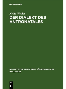预订 Der Dialekt des Antronatales: Lautlehre, Formenlehre, Texte, Glossar: 9783112325179