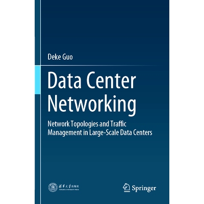 预订 Data Center Networking: Network Topologies and Traffic Management in Large-Scale Data Centers