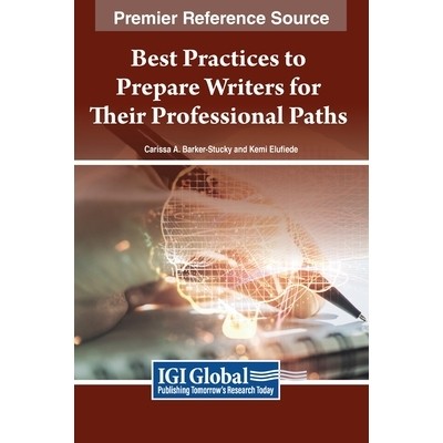 预订 Best Practices to Prepare Writers for Their Professional Paths 为作家职业道路做好准备的*实践: 9781668490242