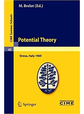 Potential Theory: Lectures given at a Summer School of the Centro Internazionale Matematico Estivo (C.I.M.E.) held in S
