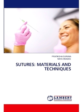 预订 Sutures: Materials and Techniques: 9786207640423