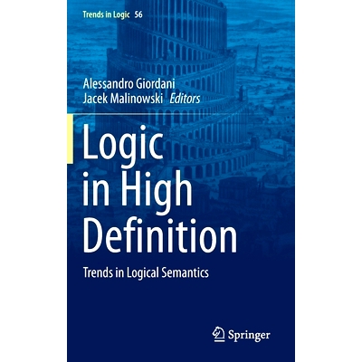 预订 Logic in High Definition: Trends in Logical Semantics 高清晰度逻辑：逻辑语义学趋势: 9783030534868