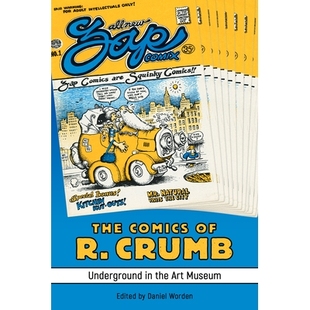 预订 The Comics of R. Crumb: Underground in the Art Museum R.克鲁姆的漫画：美术馆地下: 9781496833761