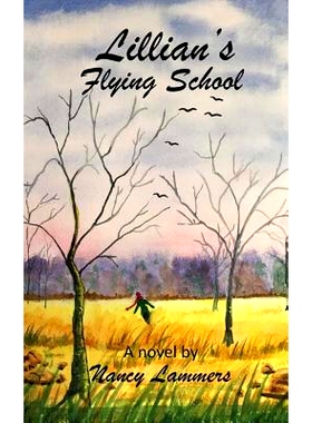 预订 Lillian’s Flying School: 9780692129654