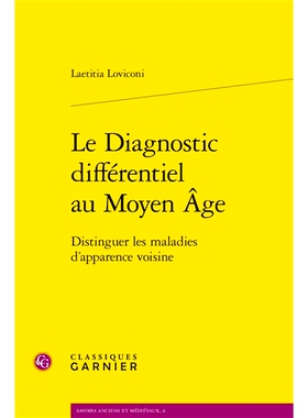 预订 Le diagnostic différentiel au Moyen Âge : distinguer les maladies d’apparence voisine 中世纪的鉴别诊断：区分看起