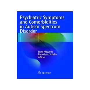 预订 Psychiatric Symptoms and Comorbidities in Autism Spectrum Disorder