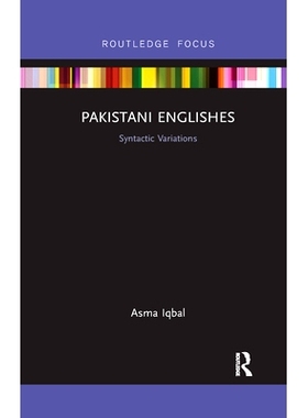 预订 Pakistani Englishes: Syntactic Variations 巴基斯坦英语：句法变异: 9780367734763
