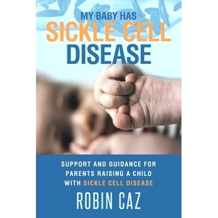 预订 and guidance for Sickle Disease 978170 with Disease. has Cell Support raising parents child Baby