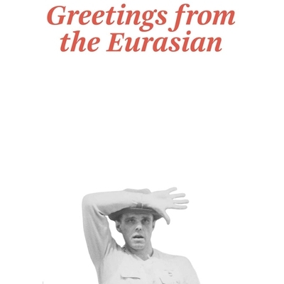 Greetings from the Eurasian