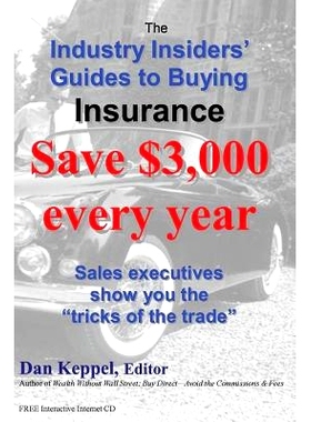 预订 The Industry Insiders’ Guides to Buying Insurance: : Save $3,000 every year: 9781466435711