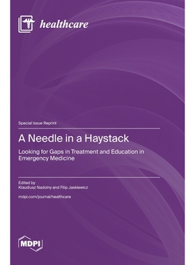 预订 A Needle in a Haystack: Looking for Gaps in Treatment and Education in Emergency Medicine: 9783725857517