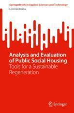[预订]Analysis and Evaluation of Public Social Housing: Tools for a Sustainable Regeneration 9783031429279