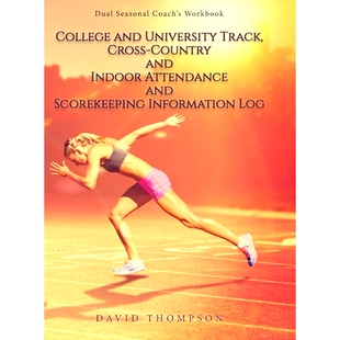 预订 College and University Track, Cross-Country and Indoor Attendance and Scorekeeping Information Log: Dual Seasonal C