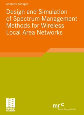 【预订】Design and Simulation of Spectrum Management Methods for Wireless Local Area Networks