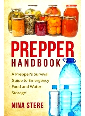 预订 Prepper Handbook: A Prepper’s Survival Guide to Emergency Food and Water Storage: 9781519798008