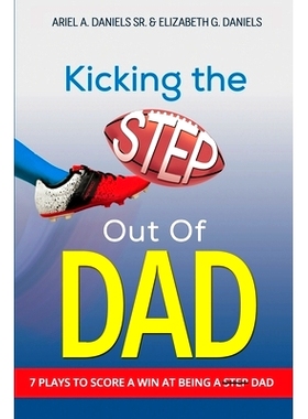 预订 Kicking The Step Out of Dad: 9781693181382