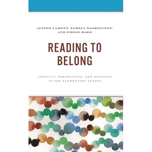 Identity Advocacy Reading Belong 阅读归属：小学学生 观点 预订 Grades Perspective the and 身份认同 Elementary