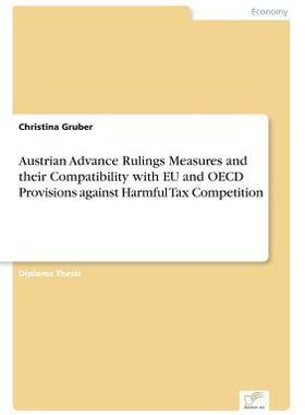[预订]Austrian Advance Rulings Measures and their Compatibility with EU and OECD Provisions against Harmfu 9783838670553
