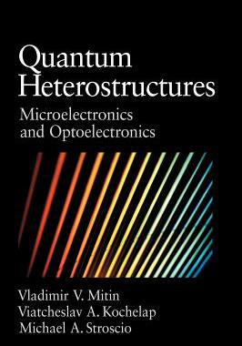【预订】Quantum Heterostructures