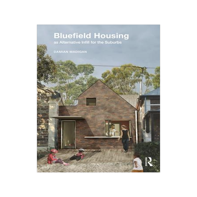 [预订]Bluefield Housing as Alternative Infill for the Suburbs 9781032276908