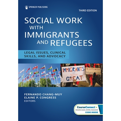 预订 Social Work With Immigrants and Refugees: Legal Issues, Clinical Skills, and Advocacy: 9780826186317