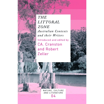 预订 The Littoral Zone: Australian Contexts and their Writers 潮汐带：澳大利亚文学背景及其作家: 9789042022188