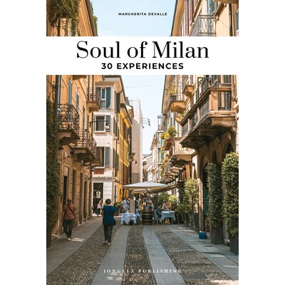预订 Soul of Milan - 30 Experiences: 9782361958299