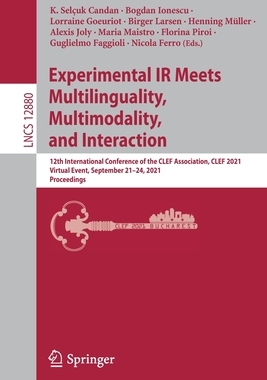 【预订】Experimental IR Meets Multilinguality, Multimodality, and Interaction 9783030852504
