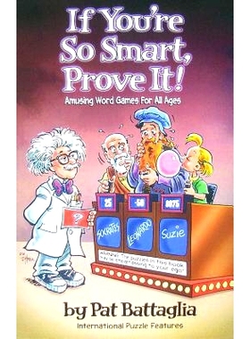 预订 If You’re So Smart, Prove It!: Amusing Word Games for All Ages: 9780970825391