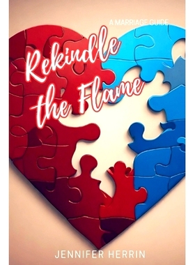 预订 Rekindle the Flame: A Marriage Guide: 9798864587980