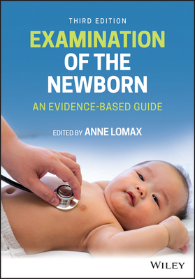 【预订】Examination Of The Newborn - An Evidence-Based Guide, Third Edition 9781119645597
