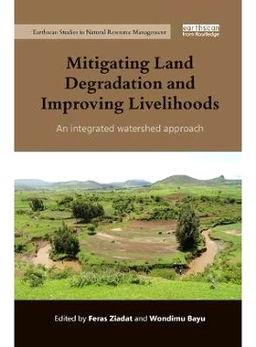 预订 Mitigating Land Degradation and Improving Livelihoods: An Integrated Watershed Approach: 9780367173241