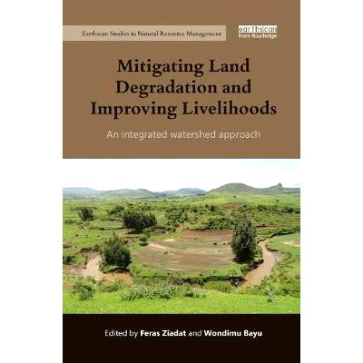 预订 Mitigating Land Degradation and Improving Livelihoods: An Integrated Watershed Approach: 9780367173241