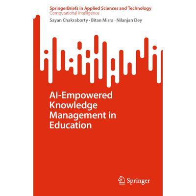 预订 AI-Empowered Knowledge Management in Education教育领域的人工智能知识管理9789819725731