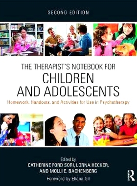 预订 The Therapist’s Notebook for Children and Adolescents: Homework, Handouts, and Activities for Use in Psychotherapy