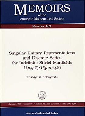 【预售】Singular Unitary Representations and Discrete Series for Indefinite Stiefel Manifolds \(U(p,q;{\mathbb F})...
