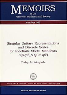 【预售】Singular Unitary Representations and Discrete Series for Indefinite Stiefel Manifolds \(U(p,q;{\mathbb F})...