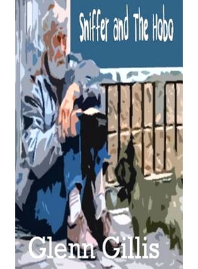 预订 Sniffer and The Hobo: 9781540491626