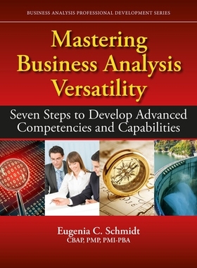 预订 Mastering Business Analysis Versatility 掌握商业分析的多功能性: 9781604271577