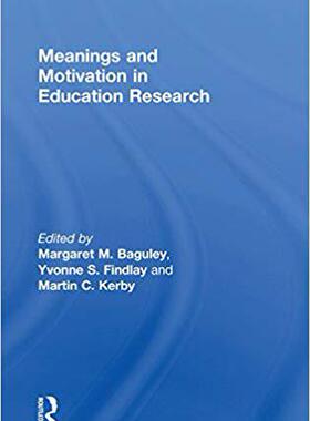 【预售】Meanings and Motivation in Education Research