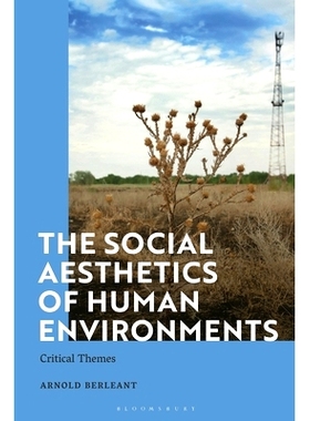 预订 The Social Aesthetics of Human Environments: Critical Themes: 9781350349360
